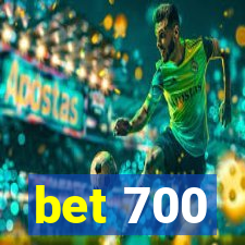 bet 700